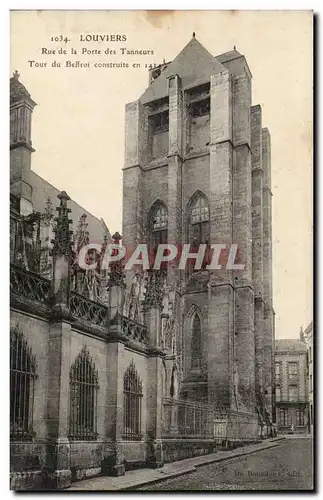 Ansichtskarte AK Louviers Rue de la porte des Tanneurs Tour du beffroi construite en 14141