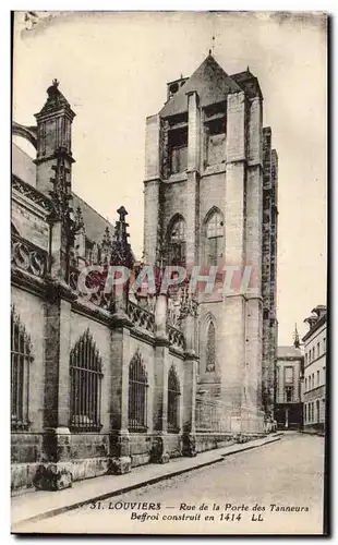 Ansichtskarte AK Louviers Rue de la porte des Tanneurs Beffroi construit en 1414