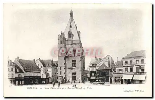 Cartes postales Dreux Place Metezeau et l&#39ancien hotel de ville