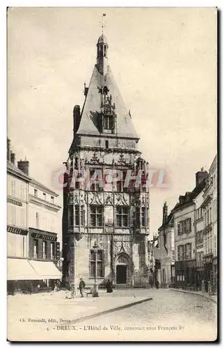 Ansichtskarte AK Dreux Hotel de ville construit sous Francois 1er