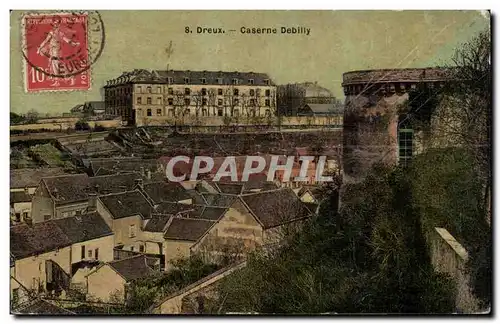 Cartes postales Dreux Caserne Debilly