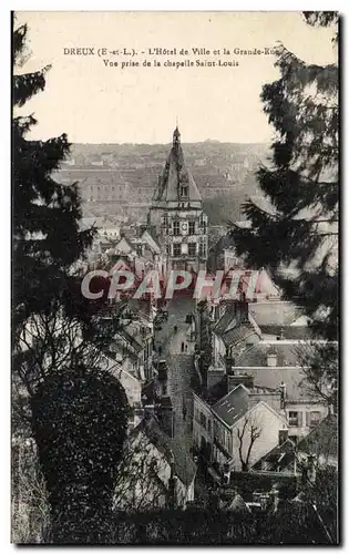 Ansichtskarte AK Dreux L&#39hotel de ville et la grande rue Vue prise de la chapelle Saint Louis