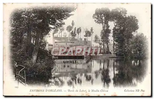 Cartes postales Environs d&#39Orleans Bords du Loiret le Moulin Cheron