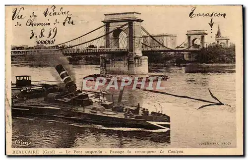 Cartes postales Beaucaire Le pont suspendu Passage du remorqueur Le Canigou