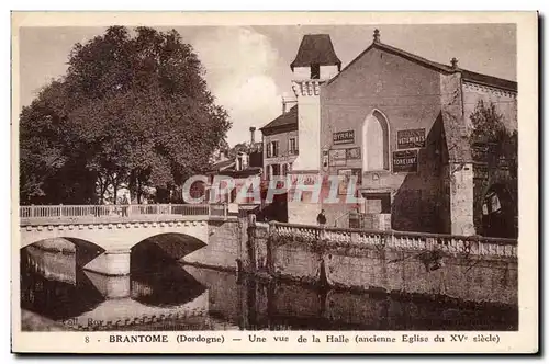 Ansichtskarte AK Brantome Une vue de la Halle (ancienne eglise du 15eme)