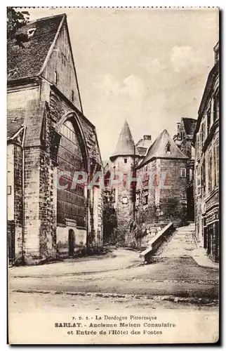 Cartes postales Sarlat Ancienne maison consulaire et entree de l&#39hotel des Postes