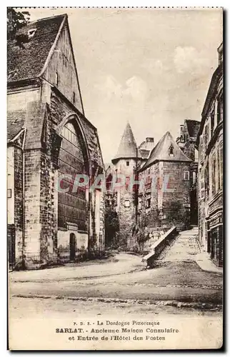 Cartes postales Sarlat Ancienne maison consulaire et entree de l'hotel des Postes
