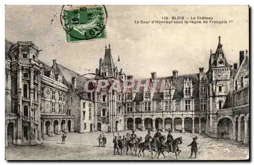 Cartes postales Blois Le chateau La cour d&#39honneur sous le regne de Francois 1er