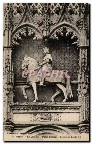 Ansichtskarte AK Blois Le chateau Porte d&#39entree Statue de Louis XII