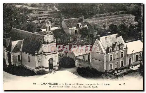 Cartes postales Chambord L&#39eglise et l&#39ecole vue prise du chateau