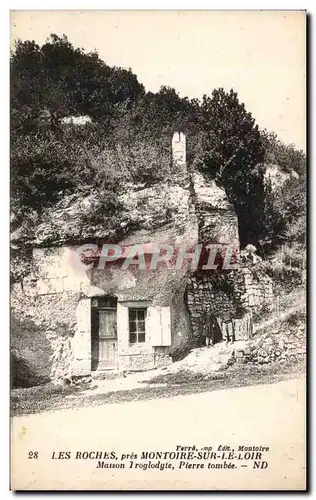 Cartes postales les Roches pres Montoire sur le Loir Maison troglodyte Pierre tombee