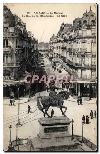 Cartes postales Orleans La Martroi La rue de la Republique La gare