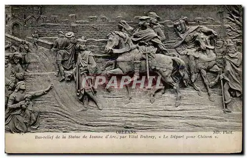 Ansichtskarte AK Orleans Bas relief de Jeanne d&#39arc par Vital Dubray Le depart pour Chinon