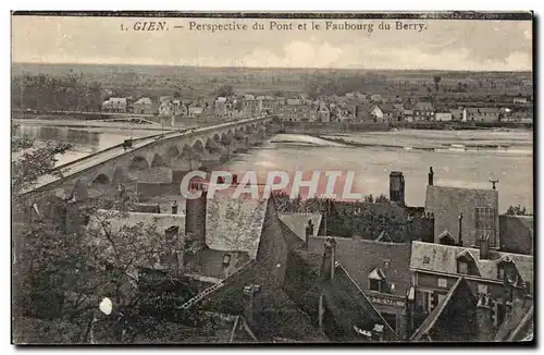 Cartes postales Gien Perspective du pont et le faubourg du Berry