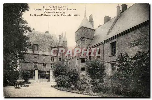 Ansichtskarte AK Gien Ancien chateau d&#39Anne de Beaujeu La sous prefecture et le palais de justice