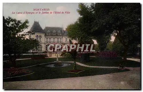 Cartes postales Montargis La Caisse d&#39Epargne et le jardin de l&#39hotel de ville