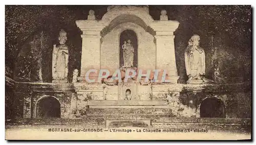 Cartes postales Mortagne sur Gironde L'ermitage La chapelle monolithe