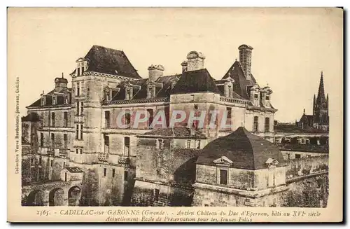 Cartes postales Cadillac sur Garonne Ancien chateau du duc d&#39Epernon Ecole de preservation pour les jeunes fi