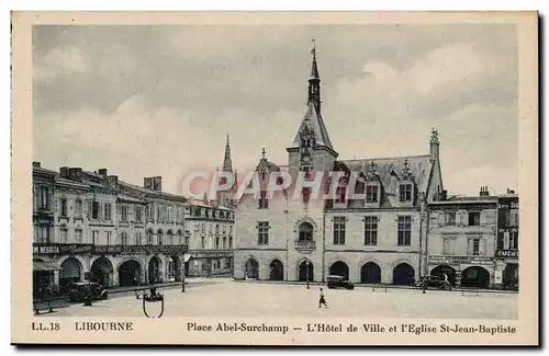 Cartes postales Libourne Place Abel Surchamp L'hotel de ville et l'eglise St Jean Baptiste