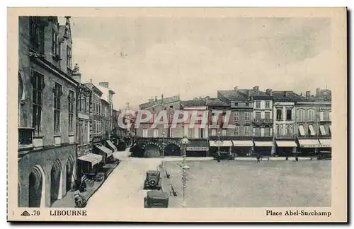 Ansichtskarte AK Libourne Place Abel Surchamp