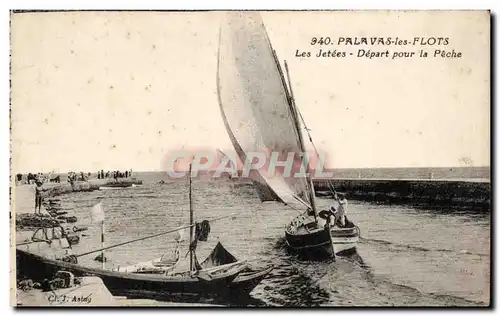 Cartes postales Palavas les flots Les jetees Depart pour la peche