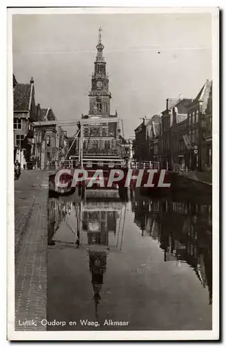 Cartes postales Pays Bas Luttik Oudorp en Waag Alkmaar