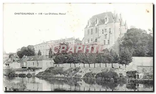 Cartes postales Chateauroux Le chateau Raoul N