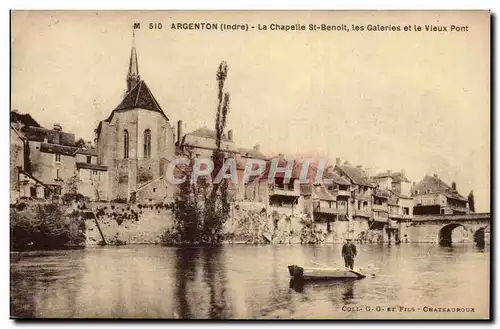 Cartes postales Argenton sur Creuse La chapelle St Benoit les galeries et le vieux pont