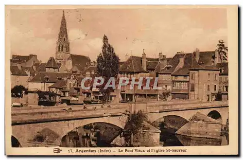 Cartes postales Argenton sur Creuse Le pont vieux et l'eglise St Sauveur