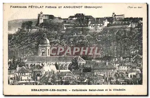 Ansichtskarte AK Besancon Cathedrale Saint Jean et la citadelle Publicite Fabriques Peolat et Anguenot Montres pe