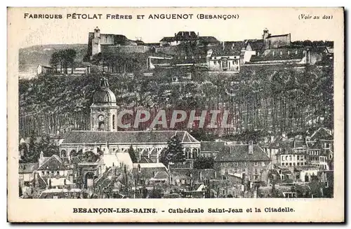 Cartes postales Besancon Cathedrale Saint Jean et la citadelle Publicite Fabriques Peolat et Anguenot Montres pe