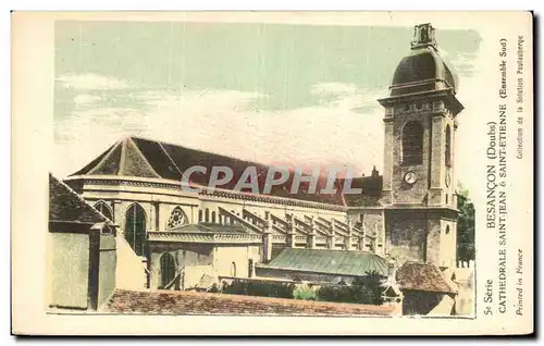 Cartes postales Besancon les Bains Cathedrale Saint Jean et Saint Etienne