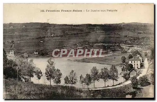 Cartes postales Frontiere Franco suisse Le Doubs aux pargots