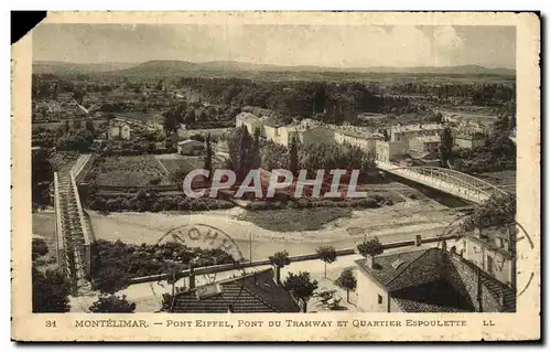 Cartes postales Montelimar Pont Eiffel pont du tramway et quartier Espoulette