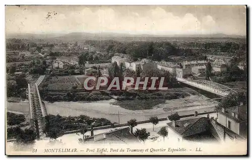 Ansichtskarte AK Montelimar Pont Eiffel Pont du tramway et quartier Espoulette