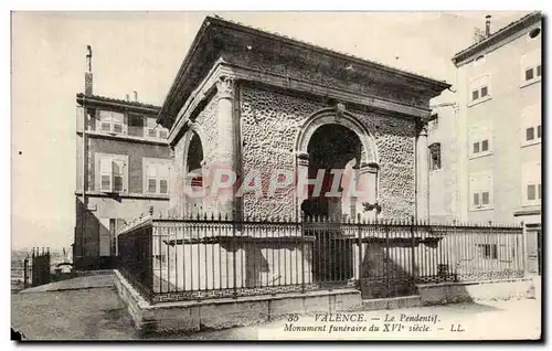 Ansichtskarte AK Valence Le pendentif Monument funeraire du 16eme