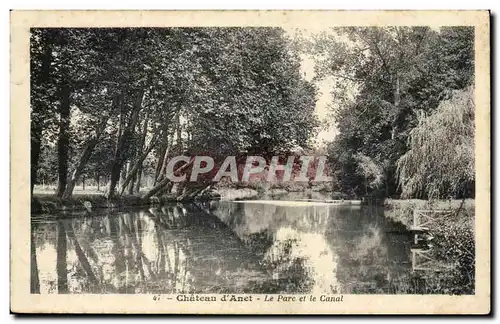 Cartes postales Anet Chateau le parc et le canal