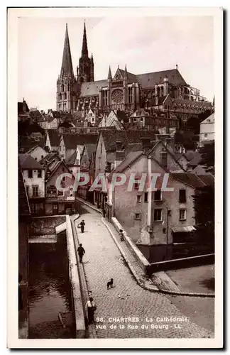 Ansichtskarte AK Chartres La cathedrale vue de la rue du Bourg