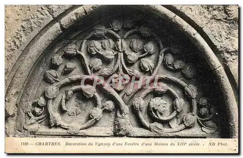 Cartes postales Chartres Decoration du tympan d&#39une fenetre d&#39une maison du 13eme