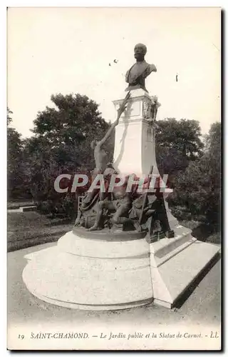 Ansichtskarte AK Saint Chamond Le jardin public et la statue de Carnot