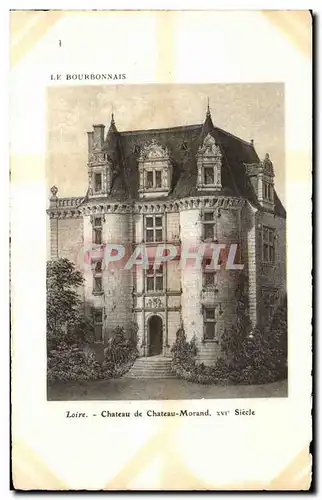 Ansichtskarte AK Le Bourbonnais Chateau de Chateau Morand