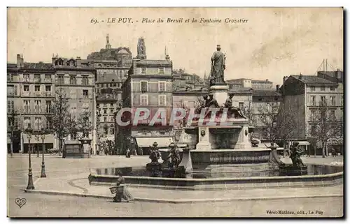 Ansichtskarte AK Le Puy Place du Breuil et la fontaine Crozatier