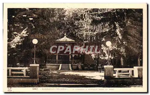 Cartes postales Barbazan Thermal Le kiosque a musique dans le parc