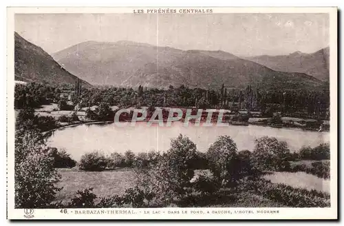 Cartes postales Barbazan Thermal Le lac Dans le fond a gauche l&#39hotel moderne