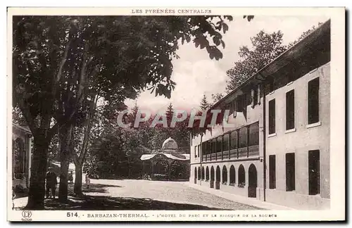 Cartes postales Barbazan thermal L&#39hotel du parc et le kiosque de la source