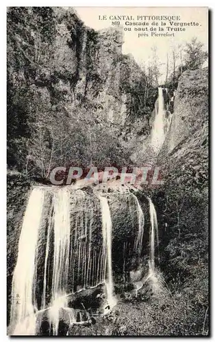 Cartes postales Cascade de la Vergnette ou saut de la truite pres Pierrefort