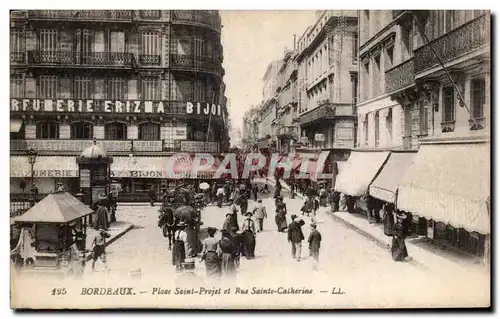 Bordeaux - Place Saint Projet et Rue Sainte Catherine Parfumerie Erizma - Ansichtskarte AK