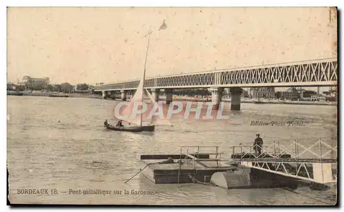 Bordeaux - Pont Metallique sur la Garonne - Cartes postales