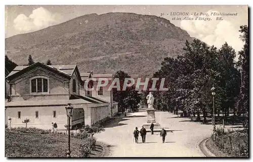 Luchon - Le Parc - L&#39Etablissement - Les Allees d&#39Etigny - Cartes postales