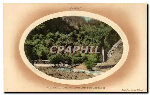 Luchon - Vallee du Lys - Pavillon des Cascades - Cartes postales